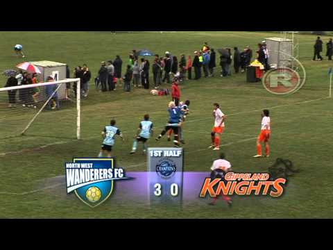 FFV Victorian Champions League Rd 4 - North West Wanderers  v  Gippsland Knights