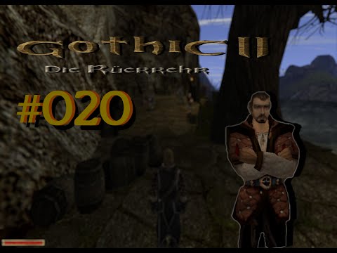 Let´s Play Gothic II Die Rückkehr 1.12.9 Rebalance 020 – Diebesgilde Ahoi