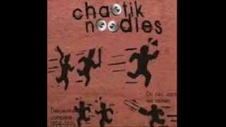 CHAOTIK NOODLES   silence on meurt