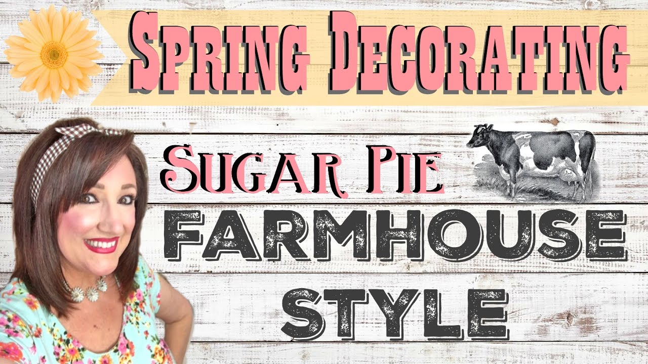 SPRING DECORATING FARMHOUSE STYLE
