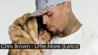[HD] Chris Brown - Little More [Lyrics]