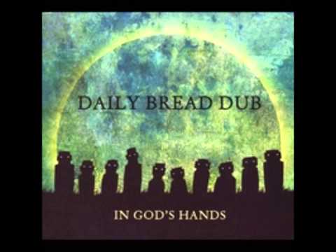 Daily Bread Dub - Can't Be Broken