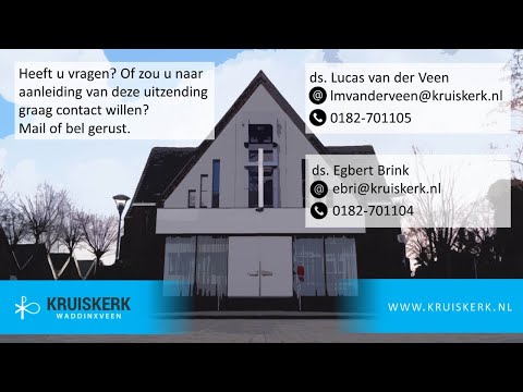Kruiskerk Waddinxveen - 18 Januari 2026 16:30 uur - ds. Gijs Zomer (em), Waardhuizen