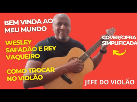 Bem - vinda Ao Meu Mundo - Wesley Safadão