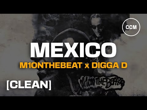 M1onTheBeat, Digga D - Mexico [CLEAN]
