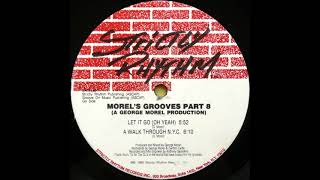 George Morel – Morel's Grooves Part 8 - Let It Go (Oh Yeah)