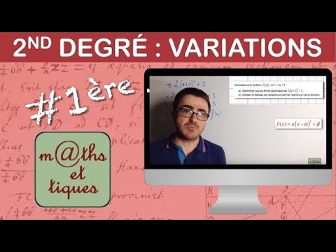 Déterminer les variations (et l'extremum) d'une fonction du second degré - Première
