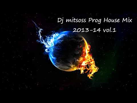Dj mitsoss Prog House Mix 2013-14 vol 1