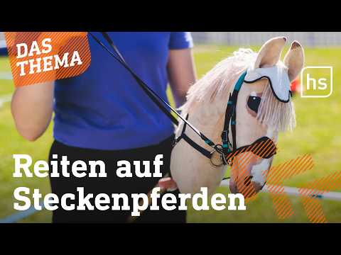 Erste Deutsche Meisterschaft im Hobby-Horsing | hessenschau DAS THEMA