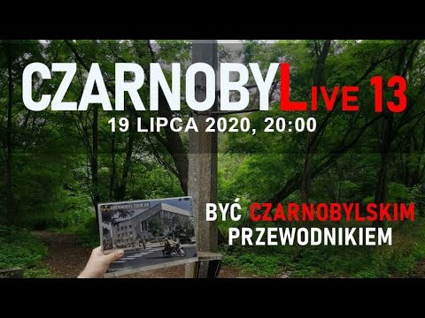 CZARNOBYLive odc. 13 - Być czarnobylskim przewodnikiem - Borys Tynka