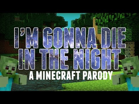 UniversalᴘᴀʀᴏᴅɪᴇsMC™ - ♫ ''I'm Gonna Die In The Night" - Minecraft Parody of Coldplay - A Sky Full of Stars