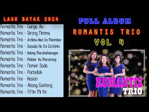 Romantis Trio Full Album Terbaru 2024 |   Lagu Batak Terbaru