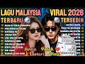 LAGU MALAYSIA VIRAL TERBARU 2026 Salah Ku Terlalu Mencintai Cocok Untuk Menemani Aktivitas