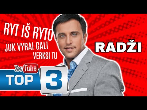 Radži TOP-3: Ryt Iš Ryto • Juk Vyrai Gali • Verksi Tu