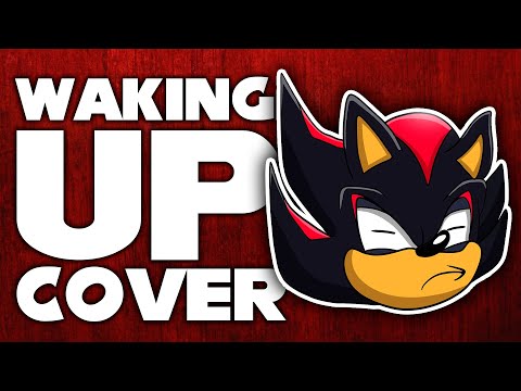 WAKING UP - Shadow The Hedgehog (Cover by Cisconic)