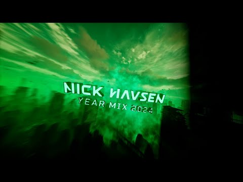 Nick Havsen Year Mix 2024