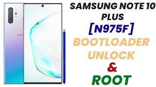 Samsung Note 10 Plus [N975F] Unlock Bootloader & Root Method @alqabsolution