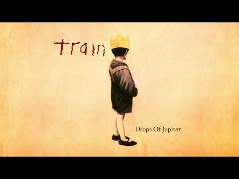 Train - Drops of Jupiter (from Drops of Jupiter - 20th Anniversary Edition)