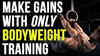 How to Make Progress with Bodyweight Training