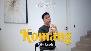 Download lagu Komang - Raim Laode (Saxophone Cover by Desmond Amos) mp3 Download lagu Komang - Raim Laode (Saxophone Cover by Desmond Amos) mp3