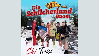 Songtext von Ivan Fillini feat. Die Schilcherlandbuam - Ski Twist ... Text Musik-video-Miniaturansicht