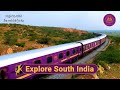 EXPLORE SOUTH INDIA WITH THE GOLDEN CHARIOT TRAIN IRCTC