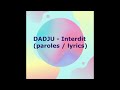 Dadju INTERDIT Paroles Lyrics