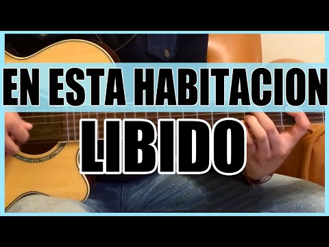 En Esta Habitacion - Libido