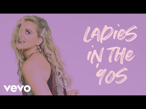 Lauren Alaina - Ladies In The '90s (Official Lyric Video)