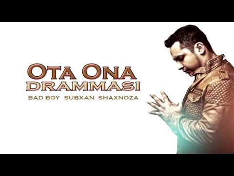 BAD BOY SUBXAN SHAXNOZA OTA ONA DRAMMASI