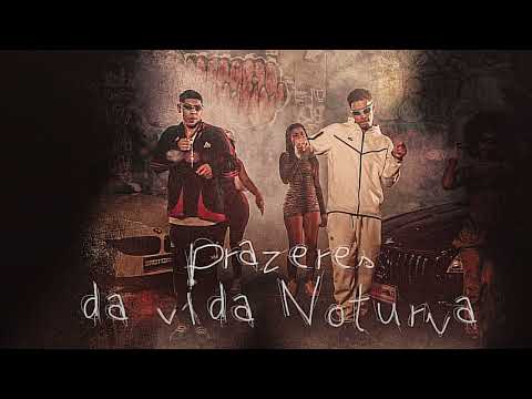 Prazeres da Vida Noturna – Veigh