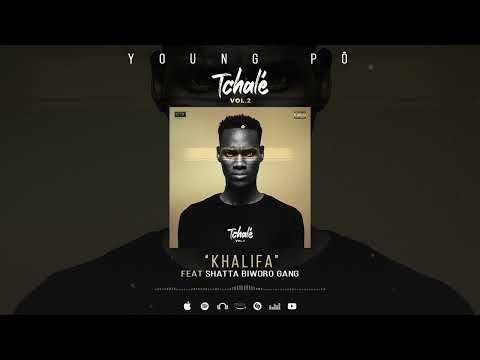 Young Pô Feat. Shatta Biworo Gang - Khalifa (Son Officiel)