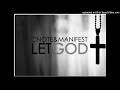 Manifest ft C-Note - Let God