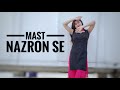 Mast Nazron Se | Dance Cover | Jubin Nautiyal | Shivani Jha |