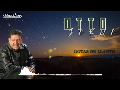 Otto Serge - Gotas de Llanto (Video Lyric)