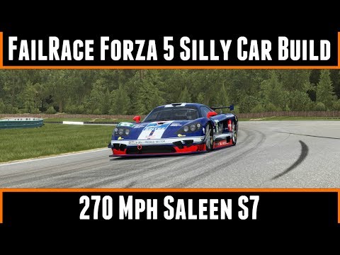 FailRace Forza 5 Silly Car build 270 Mph Saleen S7