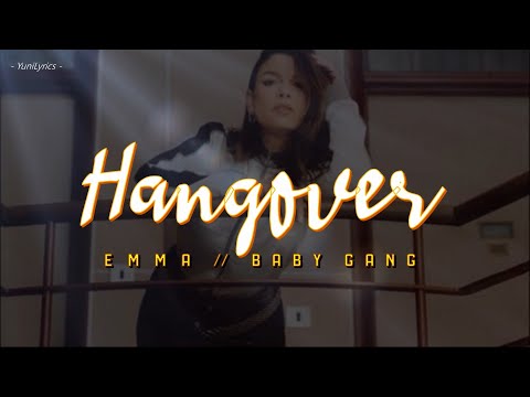 Emma, Baby Gang - HANGOVER (Lyrics/Testo)