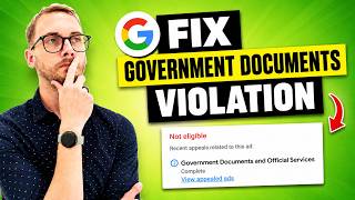 How to Fix Google Ads Government Documents Violation — (Updated 2026)
