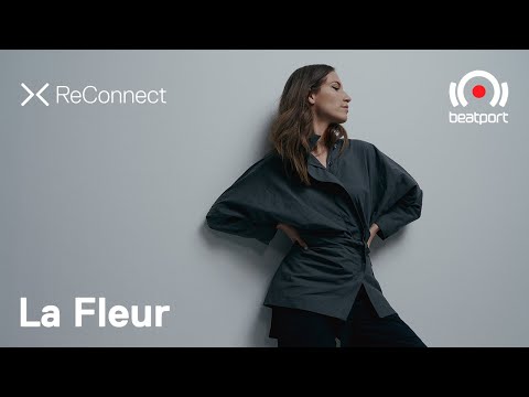 La Fleur DJ set @ ReConnect | @beatport Live