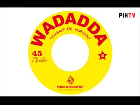 PIH-01 WADADDA - Mashup De Version