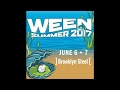 Ween 06 07 2017 Brooklyn NY Hey There Fancypants