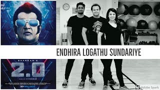 ROBO 2.0 |  Endhira Logathu Sundariye || Yanthara Lokapu Sundarive | Chakde Canada Dance | Fitness