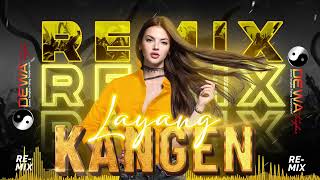 Download lagu DJ TIKTOK TERBARU 2023 - DIDI KEMPOT - LAYANG KANGEN - DEWATANGKAS REMIX mp3
