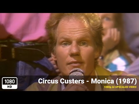 Circus Custers - Monica (1987) [1080p HD Upscale]