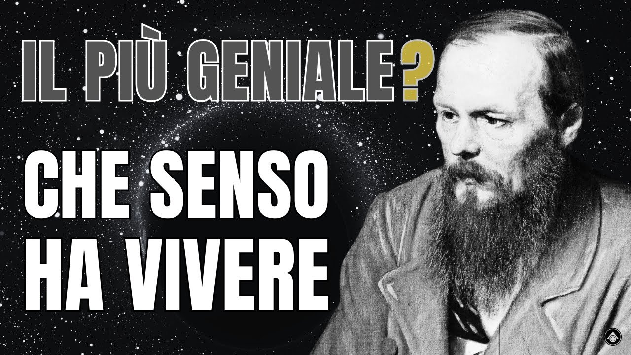 Dostoevskij: Il GENIO Che Ha Capito Il Senso Della Vita