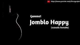 Download lagu Gamma1 - Jomblo Happy (akustik karaoke) mp3