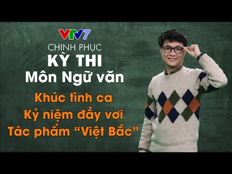 Khúc tình ca: Kỷ niệm đầy vơi - Tác phẩm "Việt Bắc"