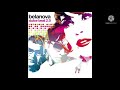 Belanova - Dulce Beat (Álbum Completo)