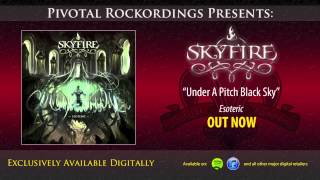 Skyfire - Under a Pitch Black Sky