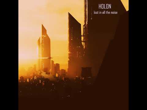 Holon - One Journey Ends Another Begins